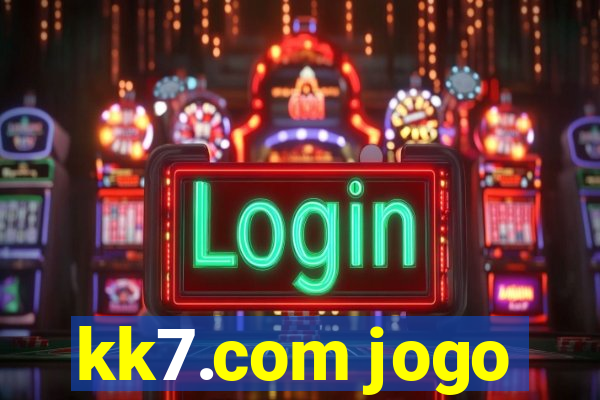 kk7.com jogo